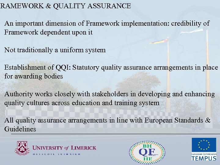 FRAMEWORK & QUALITY ASSURANCE An important dimension of Framework implementation: credibility of Framework dependent