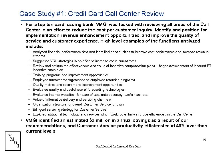 Case Study #1: Credit Card Call Center Review • For a top ten card