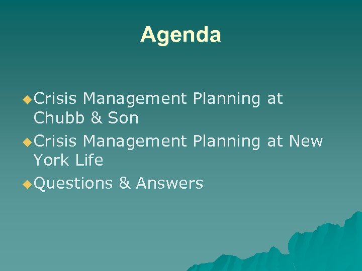 Agenda u. Crisis Management Planning Chubb & Son u. Crisis Management Planning York Life