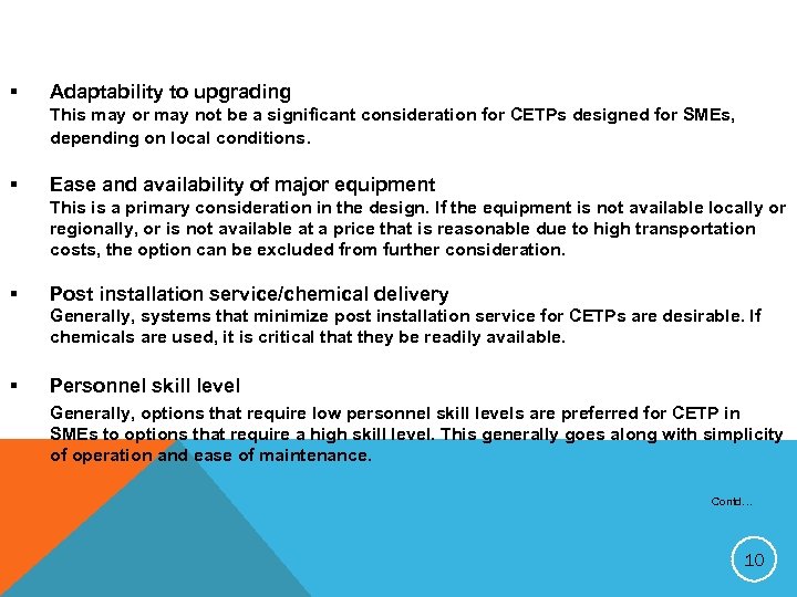 § Adaptability to upgrading This may or may not be a significant consideration for