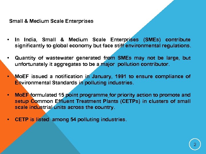 Small & Medium Scale Enterprises • In India, Small & Medium Scale Enterprises (SMEs)