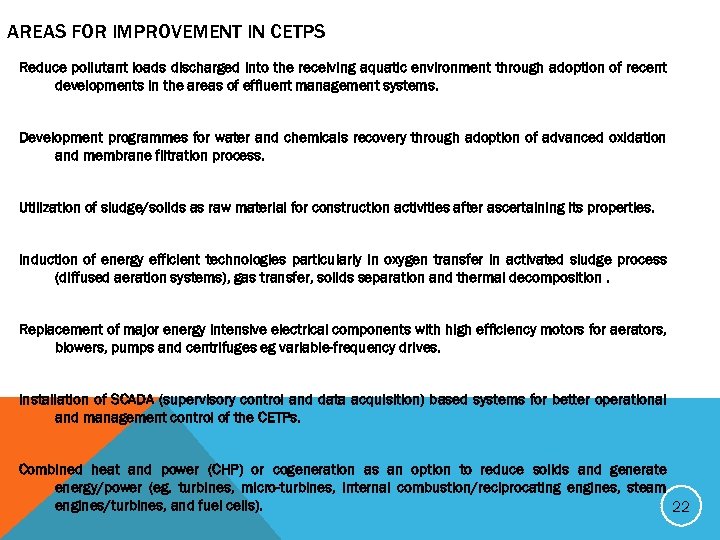 AREAS FOR IMPROVEMENT IN CETPS Reduce pollutant loads discharged into the receiving aquatic environment