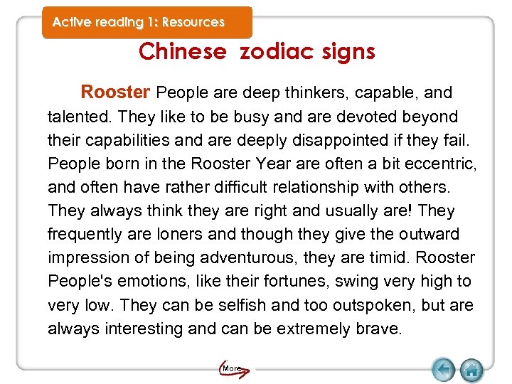 Active reading 1: Resources Chinese zodiac signs Rooster People are deep thinkers, capable, and
