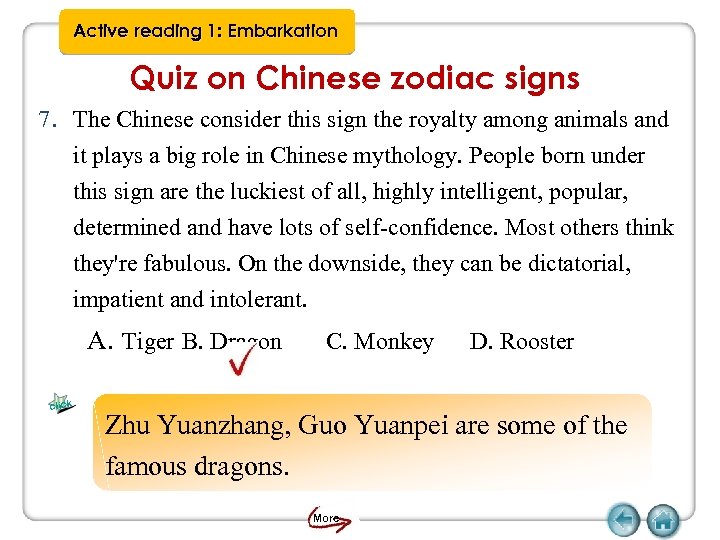 Active reading 1: Embarkation Quiz on Chinese zodiac signs 7. The Chinese consider this