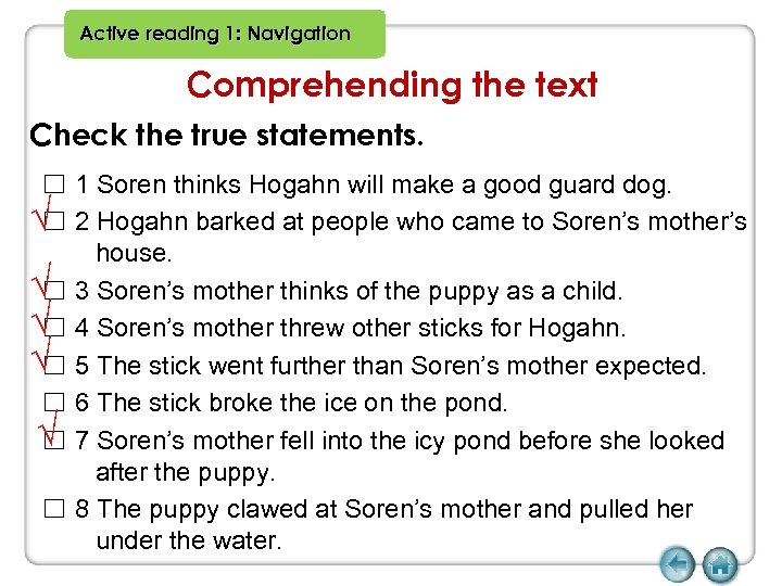 Active reading 1: Navigation Comprehending the text Check the true statements. ☐ 1 Soren