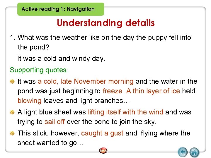 Active reading 1: Navigation Understanding details 1. What was the weather like on the