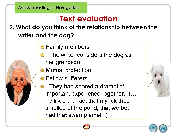 Active reading 1: Navigation Text evaluation 2. What do you think of the relationship