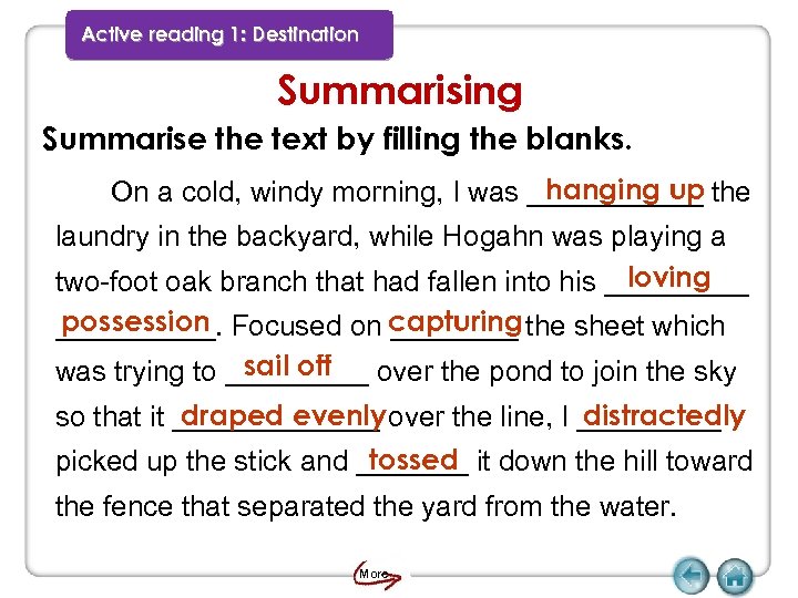 Active reading 1: Destination Summarising Summarise the text by filling the blanks. hanging up