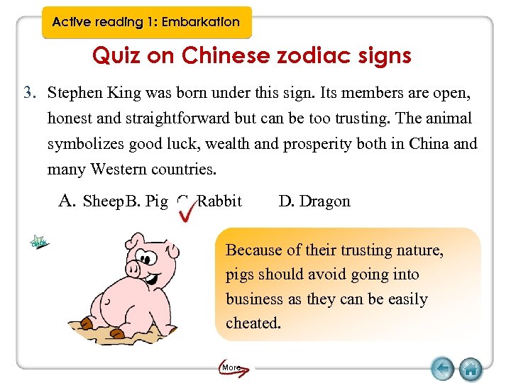Active reading 1: Embarkation Quiz on Chinese zodiac signs 3. Stephen King was born