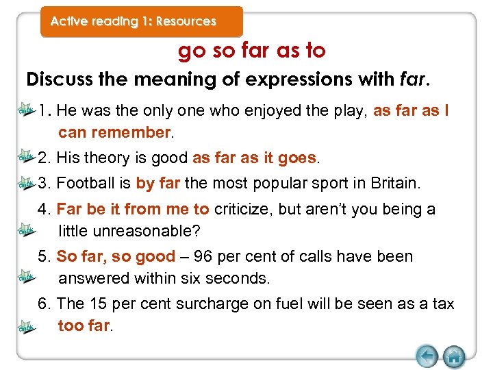 Active reading 1: Resources go so far as to Discuss the meaning of expressions