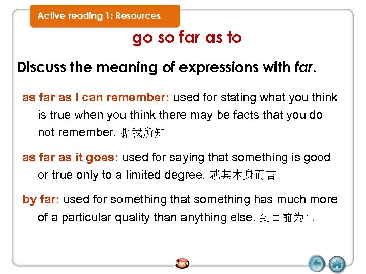 Active reading 1: Resources go so far as to Discuss the meaning of expressions