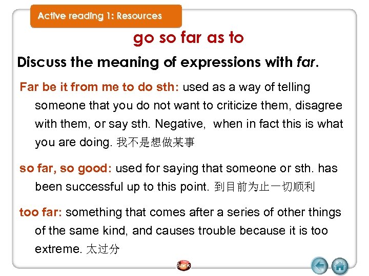 Active reading 1: Resources go so far as to Discuss the meaning of expressions