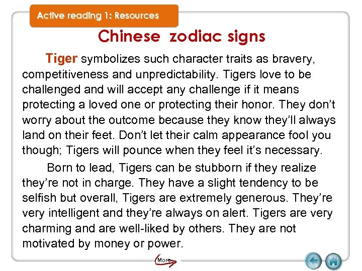 Active reading 1: Resources Chinese zodiac signs Tiger symbolizes such character traits as bravery,