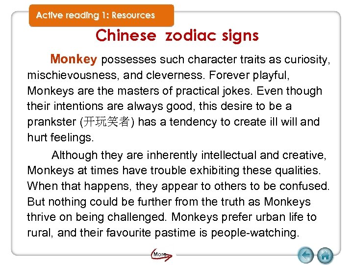 Active reading 1: Resources Chinese zodiac signs Monkey possesses such character traits as curiosity,