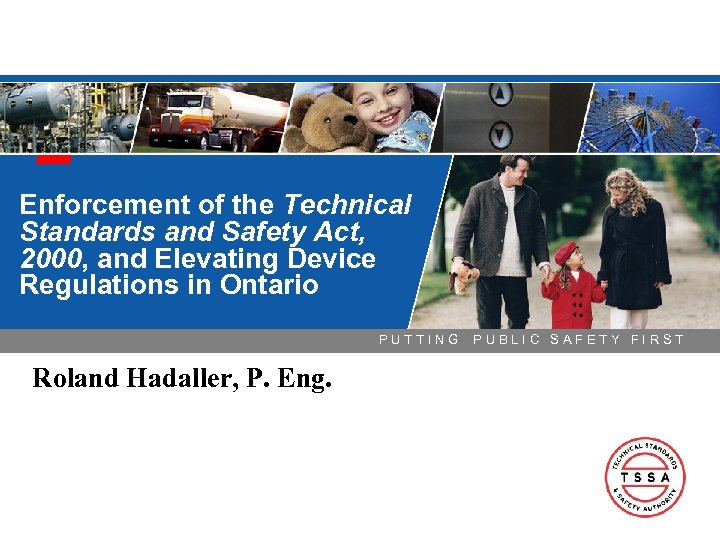 Enforcement of the Technical Standards and Safety Act, 2000, and Elevating Device Regulations in