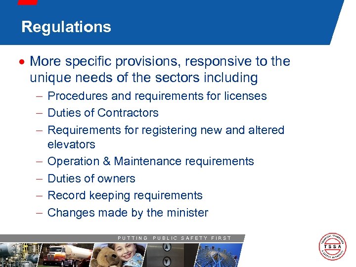 Regulations · More specific provisions, responsive to the unique needs of the sectors including