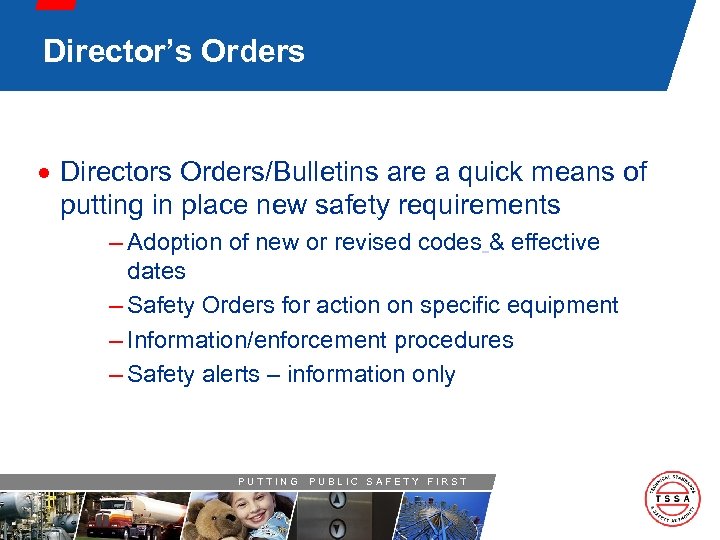Director’s Orders · Directors Orders/Bulletins are a quick means of putting in place new