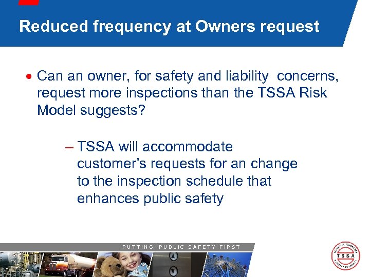 Reduced frequency at Owners request · Can an owner, for safety and liability concerns,