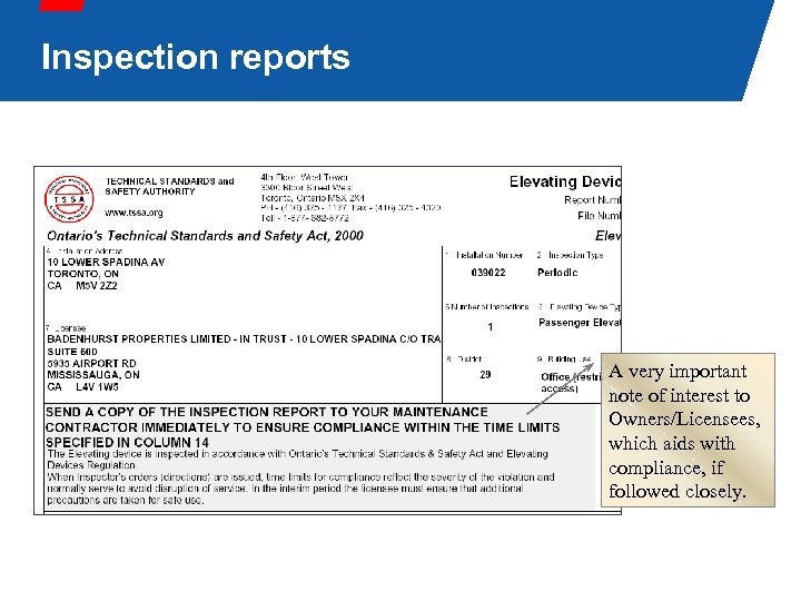 Inspection reports A very important note of interest to Owners/Licensees, which aids with compliance,