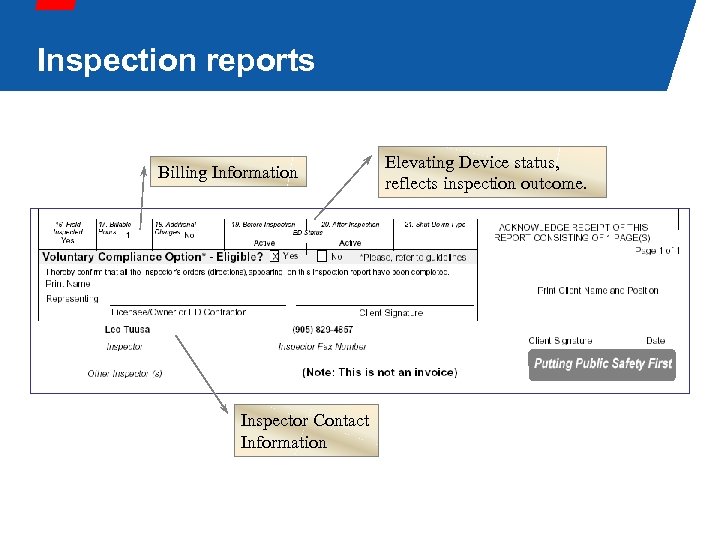 Inspection reports Billing Information Inspector Contact Information Elevating Device status, reflects inspection outcome. 