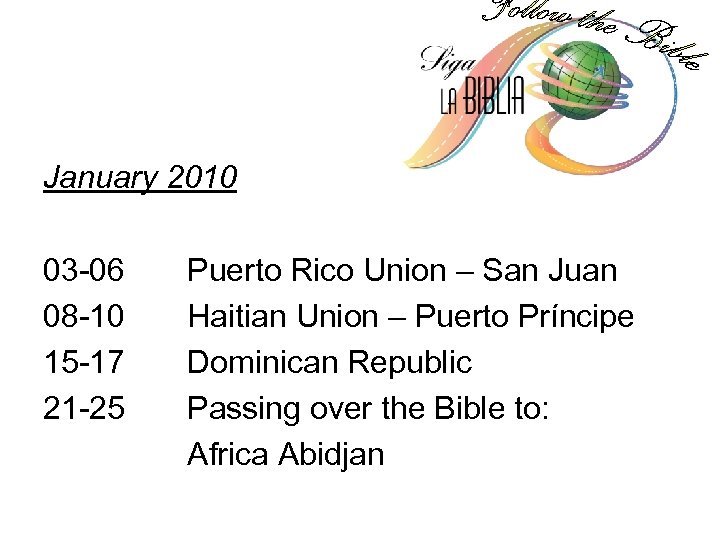 January 2010 03 -06 08 -10 15 -17 21 -25 Puerto Rico Union –