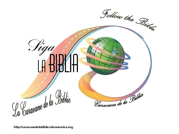 http: //caravanadelabiblia. interamerica. org 