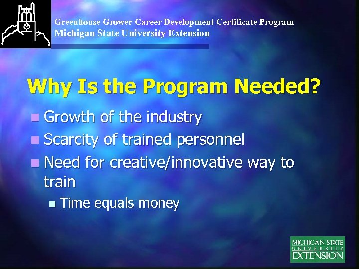 Greenhouse Grower Career Development Certificate Program Michigan State University Extension Why Is the Program