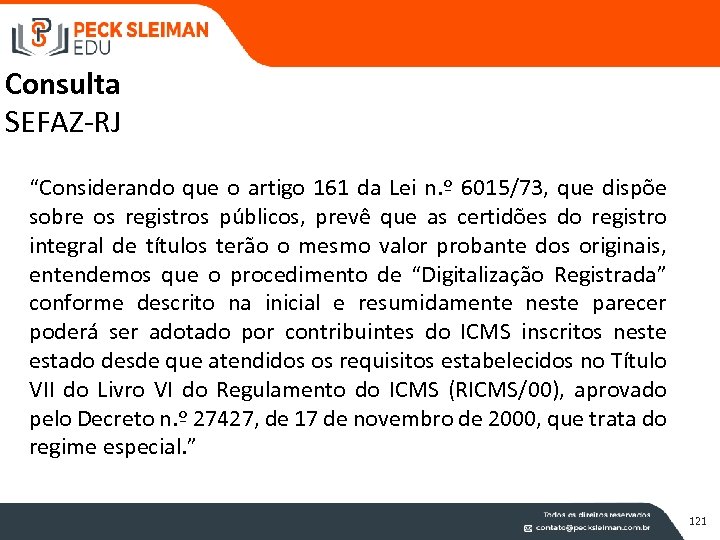 Consulta SEFAZ-RJ “Considerando que o artigo 161 da Lei n. º 6015/73, que dispõe