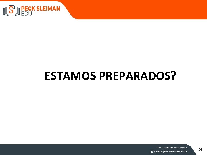 ESTAMOS PREPARADOS? 24 