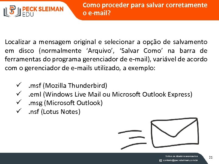 Como proceder para salvar corretamente o e-mail? Localizar a mensagem original e selecionar a
