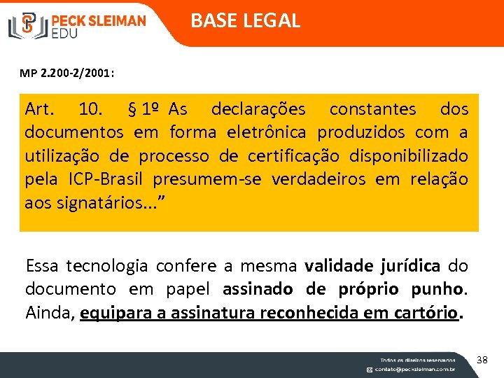 BASE LEGAL MP 2. 200 -2/2001: Art. 10. § 1º As declarações constantes documentos