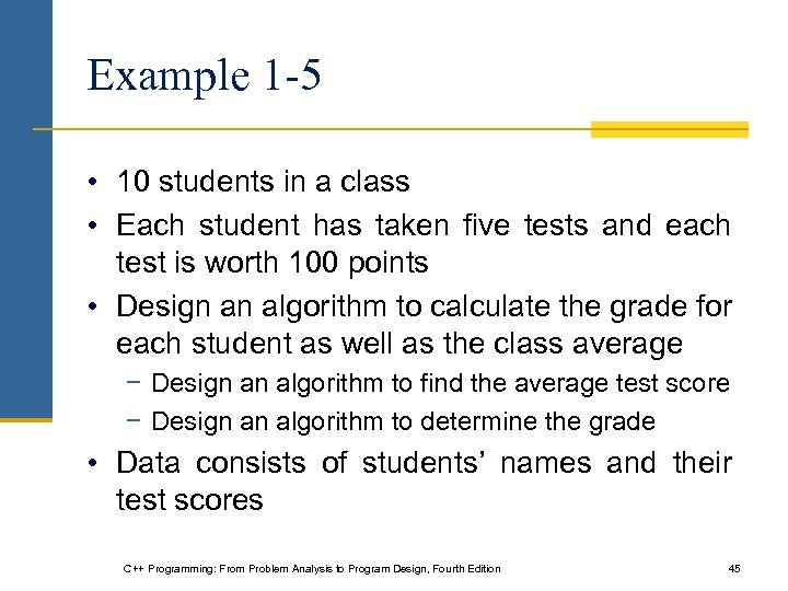 Example 1 -5 • 10 students in a class • Each student has taken