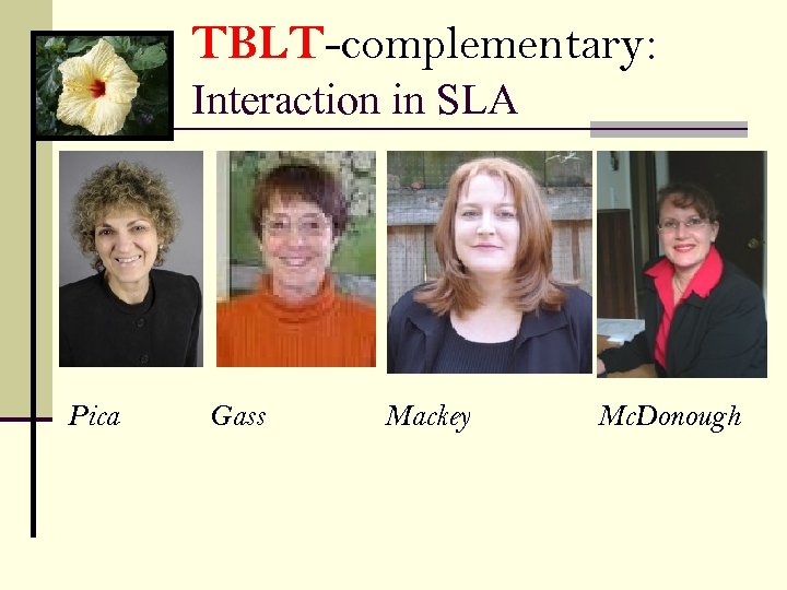 TBLT-complementary: Interaction in SLA Pica Gass Mackey Mc. Donough 