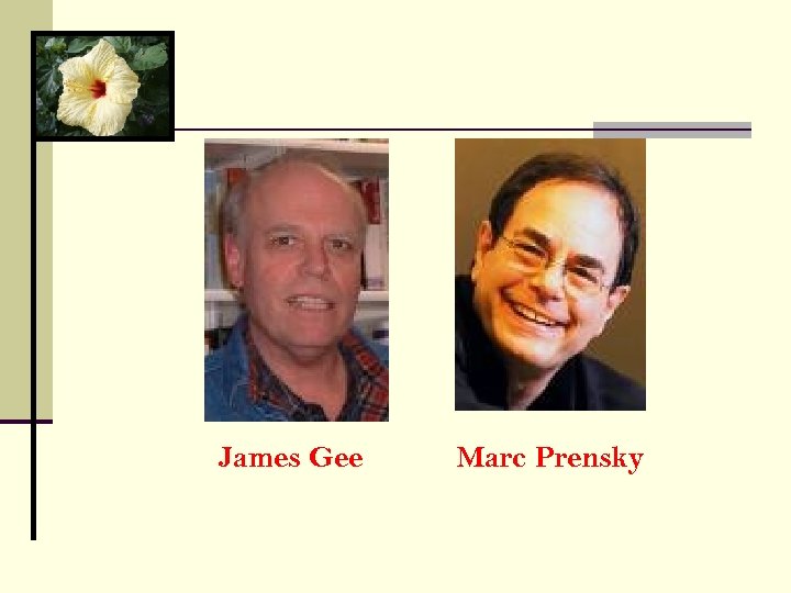 James Gee Marc Prensky 