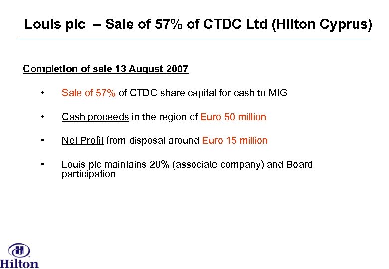 Louis plc – Sale of 57% of CTDC Ltd (Hilton Cyprus) Completion of sale