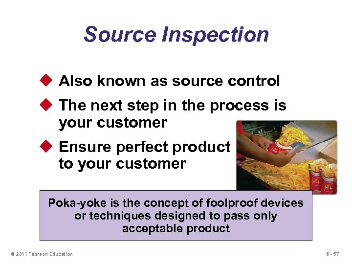 Source Inspection u Also known as source control u The next step in the