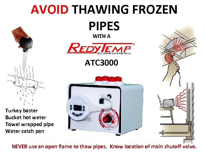 AVOID THAWING FROZEN PIPES WITH A ATC 3000 Turkey baster Bucket hot water Towel