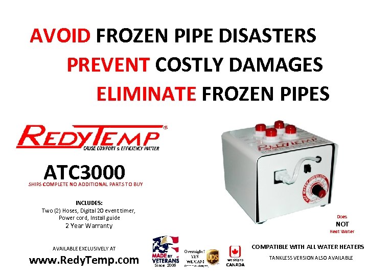 AVOID FROZEN PIPE DISASTERS PREVENT COSTLY DAMAGES ELIMINATE FROZEN PIPES ATC 3000 SHIPS COMPLETE
