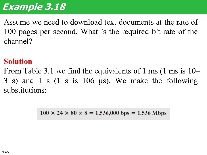 Example 3. 18 Assume we need to download text documents at the rate of