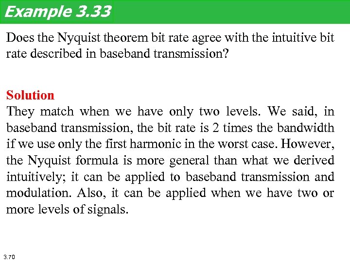 Example 3. 33 Does the Nyquist theorem bit rate agree with the intuitive bit