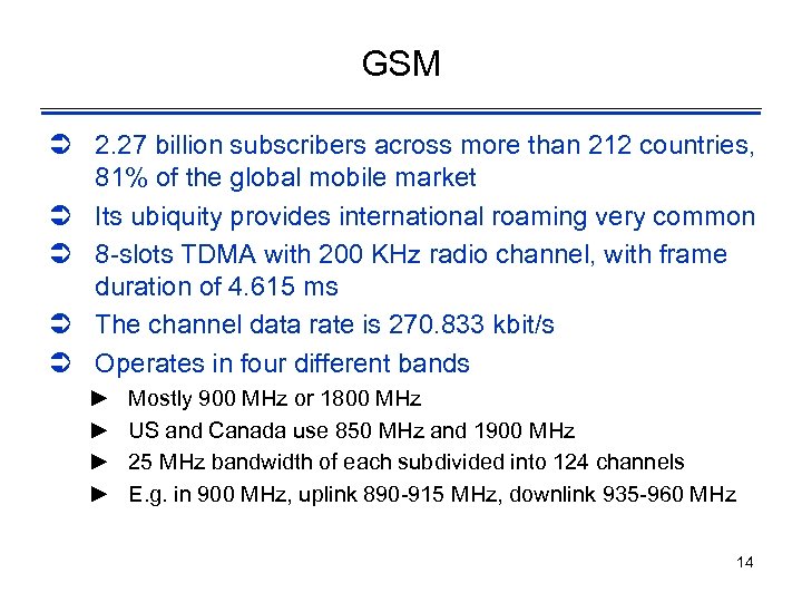 GSM Ü 2. 27 billion subscribers across more than 212 countries, 81% of the