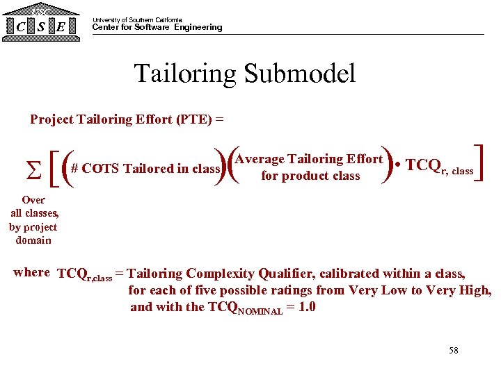 USC C S E University of Southern California Center for Software Engineering Tailoring Submodel