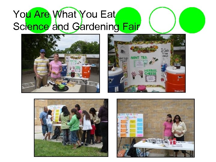 You Are What You Eat Science and Gardening Fair 