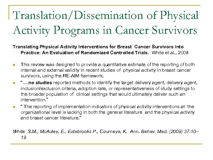 Translation/Dissemination of Physical Activity Programs in Cancer Survivors Translating Physical Activity Interventions for Breast