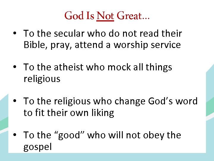 God Is Not Great. . . • To the secular who do not read
