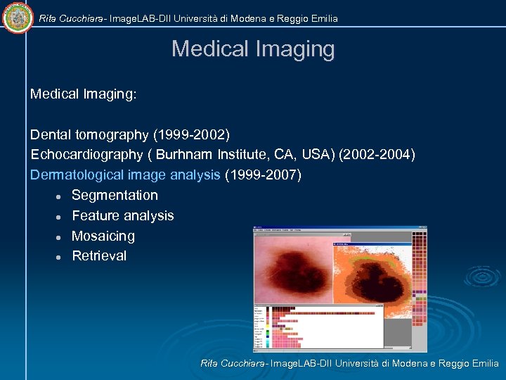 Rita Cucchiara- Image. LAB-DII Università di Modena e Reggio Emilia Medical Imaging: Dental tomography