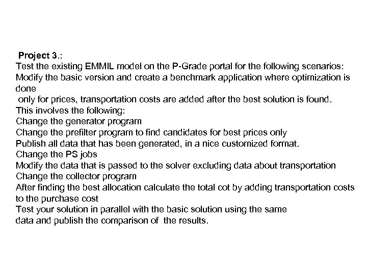 Project 3. : Test the existing EMMIL model on the P-Grade portal for the