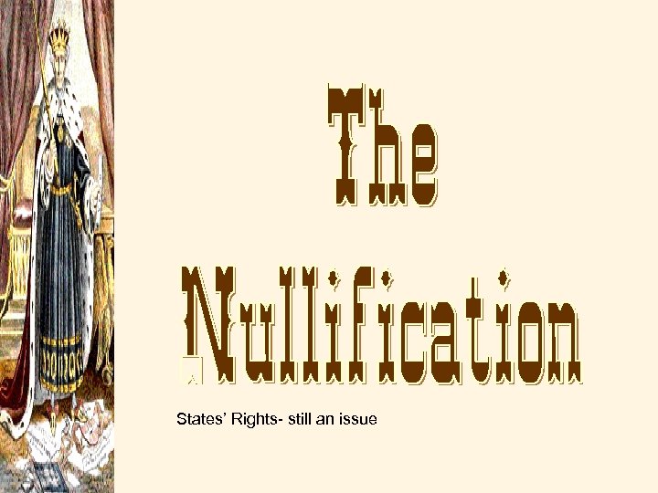 States’ Rights- still an issue 