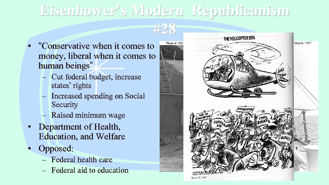 Eisenhower’s Modern Republicanism #28 • “Conservative when it comes to money, liberal when it