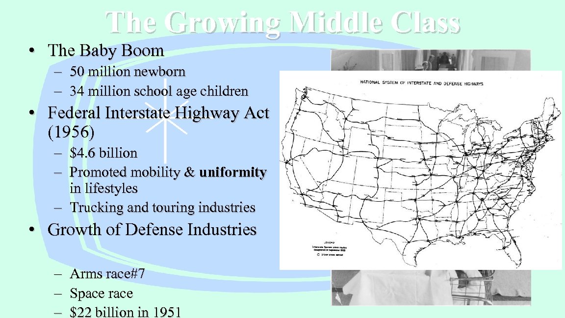 The Growing Middle Class • The Baby Boom – – 50 million newborn 34